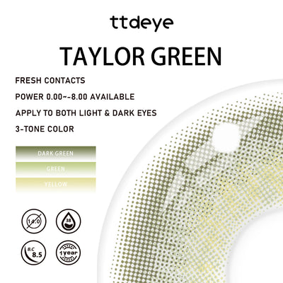 TTDeye Taylor Green | 1 Year